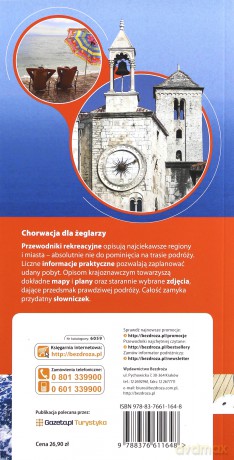 Chorwacja dla żeglarzy. Ciche zatoki i gwarne przystanie. Przewodnik Rekreacyjny. Wydanie 2 [KSIĄŻKA]