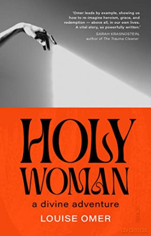 Holy Woman: a divine adventure - Louise Omer [KSIĄŻKA]