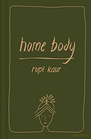 Home Body: revised hardback edition - Rupi Kaur [KSIĄŻKA]
