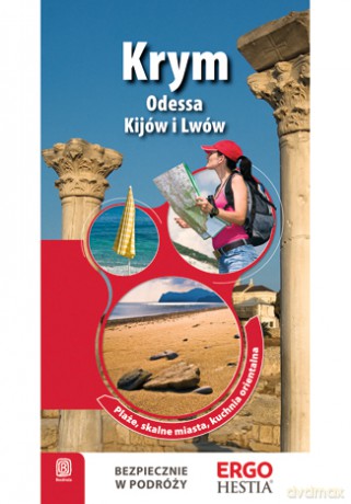 Krym oraz Odessa, Kijów i Lwów. Przewodnik Rekreacyjny. Wydanie 2 [KSIĄŻKA]