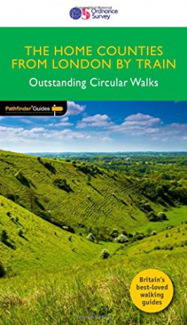 Home Counties from London by Train Pathfinder Walking Guide | Ordnance Survey | Pathfinder 72 | 27 Outstanding Circular Walks | England | Surrey | Walks | Adventure - Nick Channer [KSIĄŻKA]