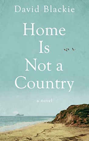 Home Is Not a Country - David Blackie [KSIĄŻKA]