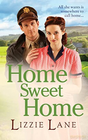 Home Sweet Home: An emotional historical family saga from Lizzie Lane (The Sweet Sisters Trilogy, 3) - Lizzie Lane [KSIĄŻKA]