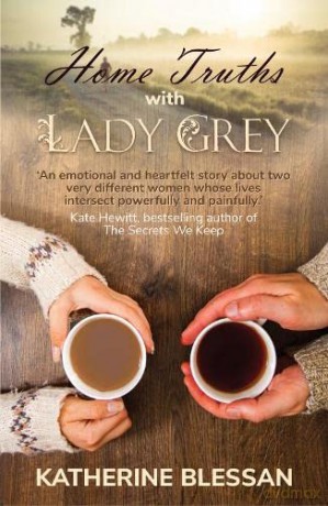 Home Truths with Lady Grey - Katherine Blessan [KSIĄŻKA]