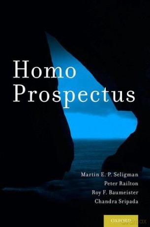 Homo Prospectus - Martin E. P. Seligman [KSIĄŻKA]