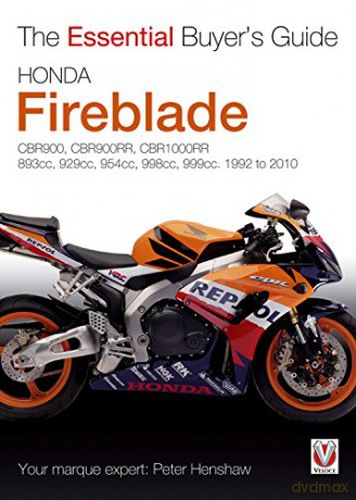 Honda CBR FireBlade: 893cc, 918cc, 929cc, 954cc, 998cc, 999cc. 1992-2010 (Essential Buyer's Guide Series): 893cc, 918cc, 929cc, 954cc, 998cc, 999cc. 1992 to 2010 - Peter Henshaw [KSIĄŻKA]