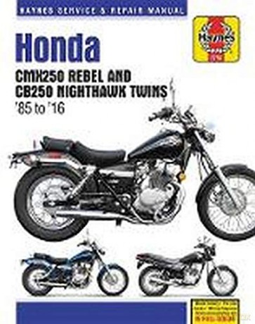 Honda Cmx250 Rebel and Cb250 Nighthawk, 1985-2016 Haynes Repair Manual [KSIĄŻKA]