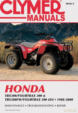 Honda TRX300 1988-2000 ATV (Clymer All-Terrain Vehicles) - Haynes [KSIĄŻKA]