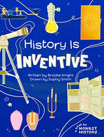 Honest History: History is Inventive - Sophy Smith [KSIĄŻKA]