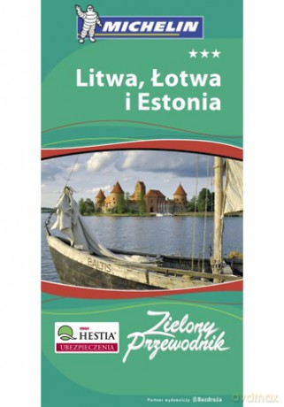 Litwa, Łotwa i Estonia. Zielony Przewodnik Michelin. Wydanie 1 [KSIĄŻKA]