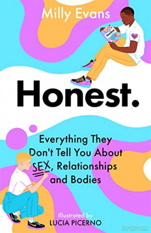 HONEST: Everything They Don't Tell You About Sex, Relationships and Bodies - Milly Evans [KSIĄŻKA]