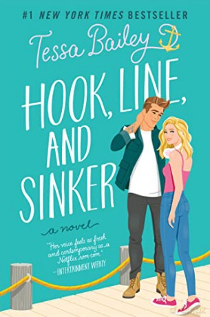 Hook, Line, and Sinker (Bellinger Sisters, 2) - Tessa Bailey [KSIĄŻKA]
