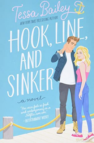 Hook, Line, and Sinker: A Novel - Tessa Bailey [KSIĄŻKA]