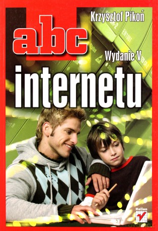 ABC internetu. Wydanie V [KSIĄŻKA]
