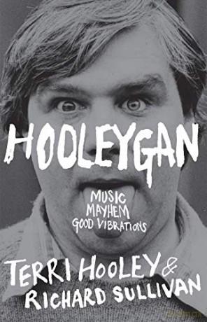 Hooleygan: Music, Mayhem, Good Vibrations - Terri Hooley [KSIĄŻKA]