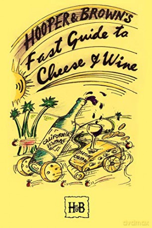 Hooper and Brown's Fast Guide To Cheese And Wine - Daryl Hooper [KSIĄŻKA]