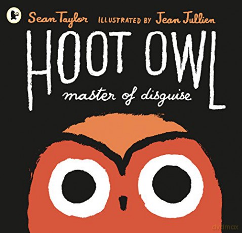 Hoot Owl, Master of Disguise - Sean Taylor [KSIĄŻKA]