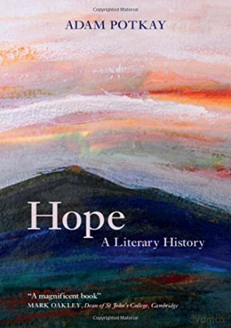 Hope: A Literary History - Adam Potkay [KSIĄŻKA]
