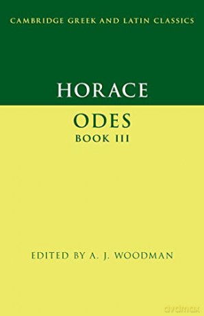 Horace: Odes Book III (Cambridge Greek and Latin Classics) - A. J. Woodman [KSIĄŻKA]