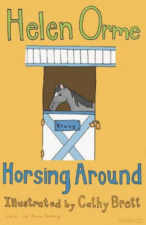 Horsing Around: v. 10 (Siti's Sisters) - Orme Helen [KSIĄŻKA]