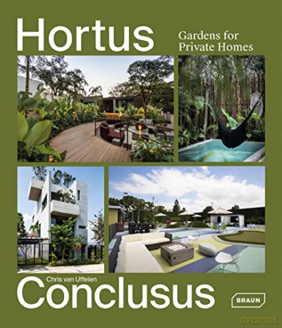 Hortus Conclusus: Gardens for Private Homes - Chris van Uffelen [KSIĄŻKA]