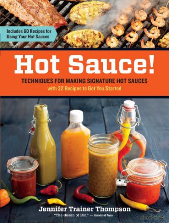 Hot Sauce!: Techniques for Making Signature Hot Sauces - Trainer Jennifer Thompson [KSIĄŻKA]