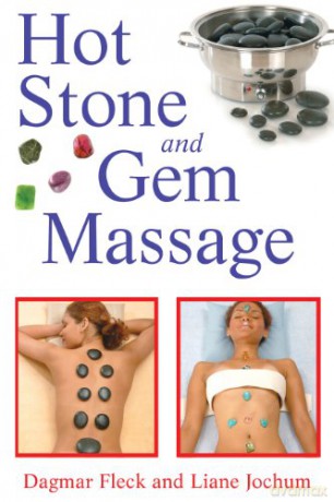 Hot Stone and Gem Massage - Dagmar Fleck [KSIĄŻKA]