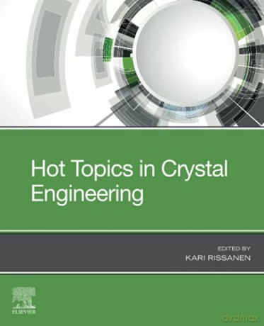 Hot Topics in Crystal Engineering - Kari Rissanen [KSIĄŻKA]