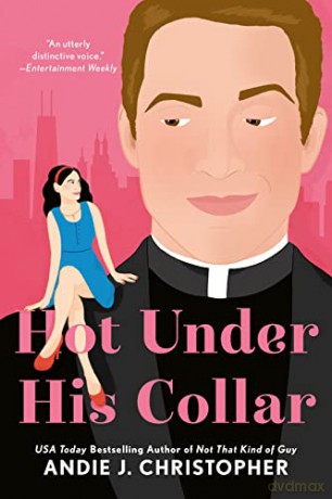 Hot Under His Collar - Andie J. Christopher [KSIĄŻKA]
