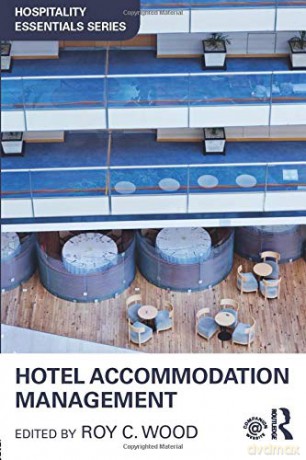 Hotel Accommodation Management (Hospitality Essentials Series) - Roy C. Wood [KSIĄŻKA]