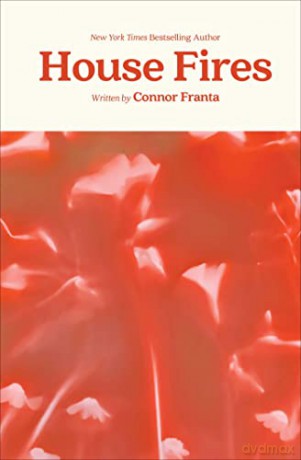 House Fires - Connor Franta [KSIĄŻKA]
