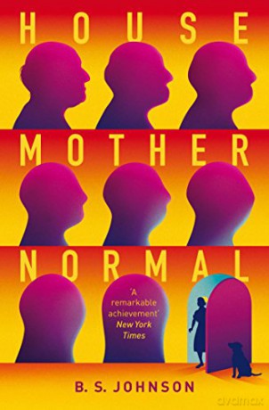 House Mother Normal: A Geriatric Comedy - B S Johnson [KSIĄŻKA]