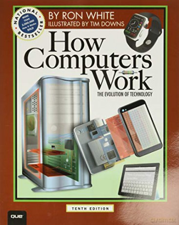 How Computers Work: The Evolution of Technology (How It Works) - Ron White [KSIĄŻKA]