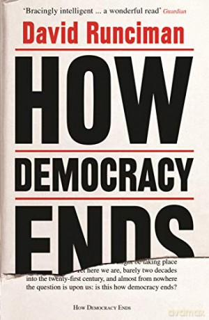 How Democracy Ends - David Runciman [KSIĄŻKA]