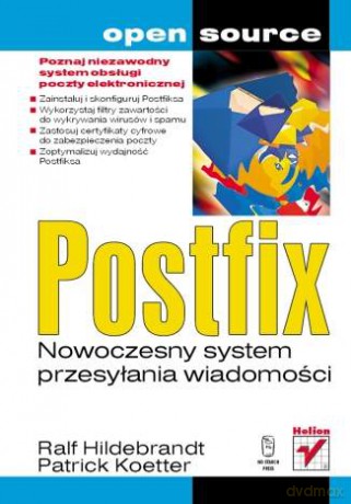 Postfix. Nowoczesny system przesyłania wiadomości [KSIĄŻKA]