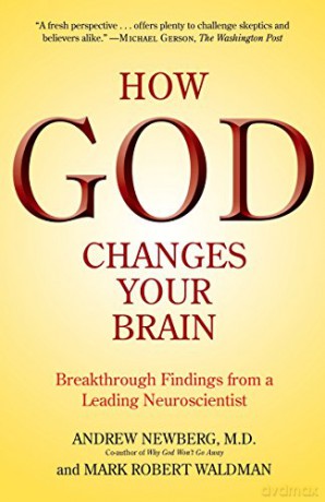 How God Changes Your Brain - Andrew Newberg [KSIĄŻKA]
