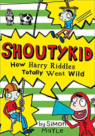 How Harry Riddles Totally Went Wild: Book 4 (Shoutykid) - Simon Mayle [KSIĄŻKA]