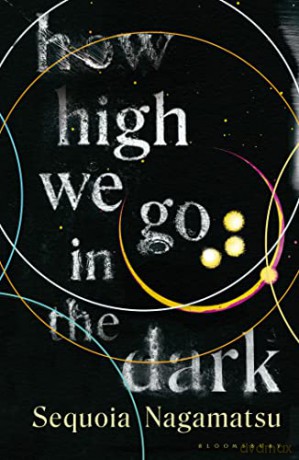 How High We Go in the Dark - Sequoia Nagamatsu [KSIĄŻKA]