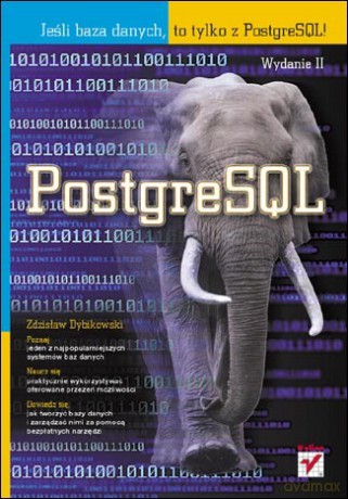 PostgreSQL. Wydanie II [KSIĄŻKA]