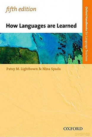 How Languages are Learned: Oxford Handbooks for Language Teachers - Patsy Lightbown [KSIĄŻKA]