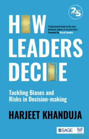 How Leaders Decide: Tackling Biases and Risks in Decision-making - Harjeet Khanduja [KSIĄŻKA]