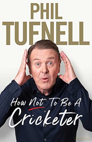 How Not to be a Cricketer - Phil Tufnell [KSIĄŻKA]