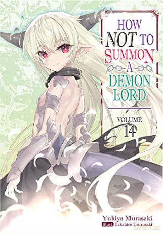 How NOT to Summon a Demon Lord: Volume 14 (How NOT to Summon a Demon Lord (light novel), 14) - Yukiya Murasaki [KSIĄŻKA]