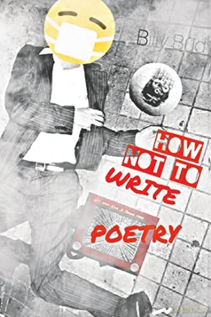 How Not To Write Poetry - Billy Bud Fraser [KSIĄŻKA]