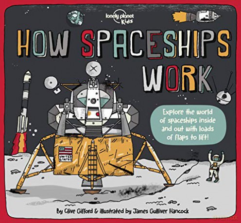How Spaceships Work: 1 (How Things Work) - Lonely Planet [KSIĄŻKA]