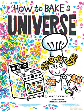 How to Bake a Universe - Alec Carvlin [KSIĄŻKA]