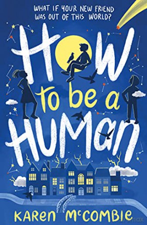 How To Be A Human (Star Boy (1)) - Karen McCombie [KSIĄŻKA]