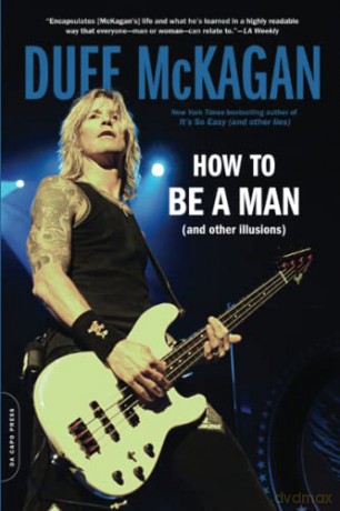 How to Be a Man: (and other illusions) - Chris Kornelis [KSIĄŻKA]