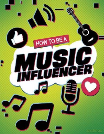 How to be a Music Influencer (How to be an Influencer) - Kaitlin Scirri [KSIĄŻKA]