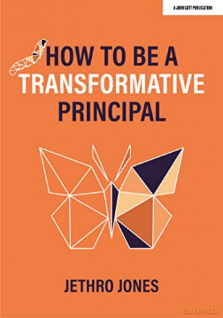 How to be a Transformative Principal - Jethro Jones [KSIĄŻKA]